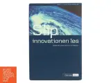 Slip innovationen løs af Mikael R. Lindholm (Bog) - 3