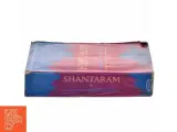 Shantaram af Gregory David Roberts (Bog) - 2