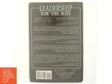 Leadership for the ages : delivering today's results, building tomorrow's legacy (Bog) - 3