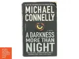 A Darkness More Than Night af Michael Connelly (Bog) - 2