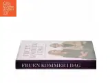 Fruen kommer i dag : Cecilie Frøkjær interviewer Lise Nørgaard af Cecilie Frøkjær, Lise Nørgaard (Bog) - 2