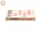 Half asleep in frog pajamas af Tom Robbins (Bog) - 2