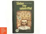 Sådan lyder en salonriffel : roman af Susanne Staun (Bog) - 2