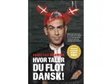 Hvor taler du flot dansk!