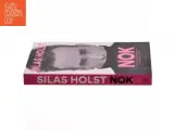 Nok : mit møde med had og mobning på sociale medier, og hvordan vi lærer at håndtere det af Silas Holst (Bog) - 2