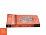 The search for modern China : a documentary collection af Janet Y. Chen (1972-) (Bog) - 2
