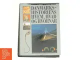 Danmarkshistoriens hvem, hvad og hvornår : Politikens étbinds Danmarkshistorie (Bog) - 2