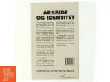 Arbejde og identitet af Michael Husen (Bog) - 3
