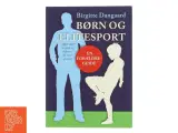 Børn og elitesport : en forældreguide af Birgitte Dangaard (Bog) - 2