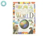 Ultimate Atlas of the World af Philip Steele (Bog)