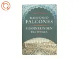 Sigøjnerinden fra Sevilla af Ildefonso Falcones (Bog)