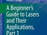 A Beginner's Guide to Lasers and Their Applications, Part 1