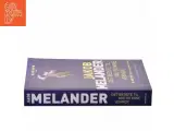 Det bedste til mig og mine venner : kriminalroman af Jakob Melander (Bog) - 2