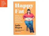 Happy Fat af Sofie Hagen (Bog) - 2