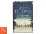 Belgravia : roman af Julian Fellowes (Bog) - 3