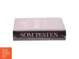 Som pesten : roman (Klassesæt) af Hanne-Vibeke Holst (Bog) - 2