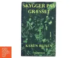 Skygger paa Græsset af Karen Blixen (Bog) - 3
