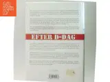 Efter D-dag : fra Normandiet over Ardennerne og Rhinen til Hitlers fald af Stephen E. Ambrose (Bog) - 3