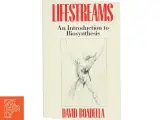 Lifestreams : an introduction to biosynthesis af David Boadella (Bog) - 3