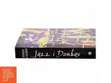 Jazz i Donbas af Sergij Zjadan (Bog) - 2