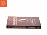 Nøglen til ledelse af forandring : strategier for bevidst forandringslederskab af Dean Anderson (Bog) - 2