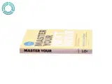 Master your next move : the essential companion to the first 90 days af Michael D. Watkins (1956-) (Bog) - 2