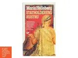 Statholderens hustru : roman af Maria Helleberg (Bog) - 2