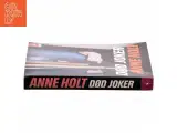 Død joker : en Hanne Wilhelmsen-roman af Anne Holt (f. 1958-11-16) (Bog) - 2