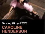 Billet til Caroline Henderson koncert