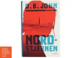Nordstjernen af D. B. John (Bog) - 2