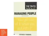 The Truth about Managing People af Stephen P. Robbins (Bog) - 2