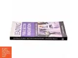Leading public sector innovation : co-creating for a better society af Christian Bason (Bog) - 2
