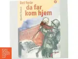 Det forår da far kom hjem af Hjørdis Varmer (Bog) - 5