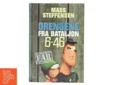 Drengene fra bataljon 6-46 af Mads Steffensen (Bog) - 2