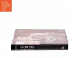 Frederik : kronprins af Danmark (Bog) - 2