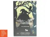 Fanny Fairychild og Odins øje af Lykke Lindbo (f. 1969) (Bog) - 2