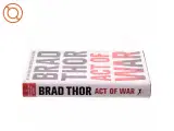 Act of war : a thriller af Brad Thor (Bog) - 2