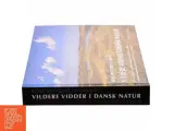 Vildere vidder i dansk natur af Rune Engelbreth Larsen (Bog) - 2