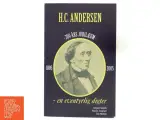 H.C. Andersen - en eventyrlig digter af Jørgen Skjerk (Bog) - 2
