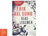 Glaslegemer af Erik Axl Sund fra Lindhardt og Ringhof - 3