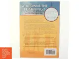 Who owns the learning? : preparing students for success in the digital age (Bog) - 3