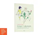 Livet i skoven : genfortællinger af Shakespeare : En skærsommernatsdrøm, Som man behager og Stormen af Andreas Davidsen (f. 1928) (Bog) - 2