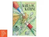 Karla og Katrine af Renée Toft Simonsen (Bog) - 2