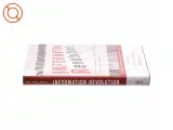 Information revolution : using the information evolution model to grow your business (Bog) - 2