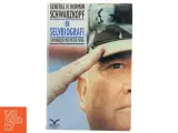 En selvbiografi af General H. Norman Schwarzkopf i samarbejde med Peter Petre (Bog) fra Børsen Bøger - 2