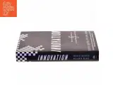 Innovation : the five disciplines for creating what customers want af Curtis R. Carlson (Bog) - 2
