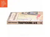 Trafficking A/S af Povl Høst-Madsen (Bog) - 2