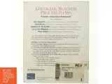 Managing Business Process Flows af Ravi Anupindi, Sunil Chopra, Jan A. Van Mieghem, Sudhakar D. Deshmukh, Eitan Zemel (Bog) - 3