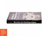 Mordet på Sndagsv&#228;gen : 1965: historien om en forbrydelse, en efterforskning og et årstal af Peter Englund (f. 1957) (Bog) - 2