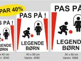 Skilte "Pas På - Legende børn"   SPAR 40 %  Skilte - 5